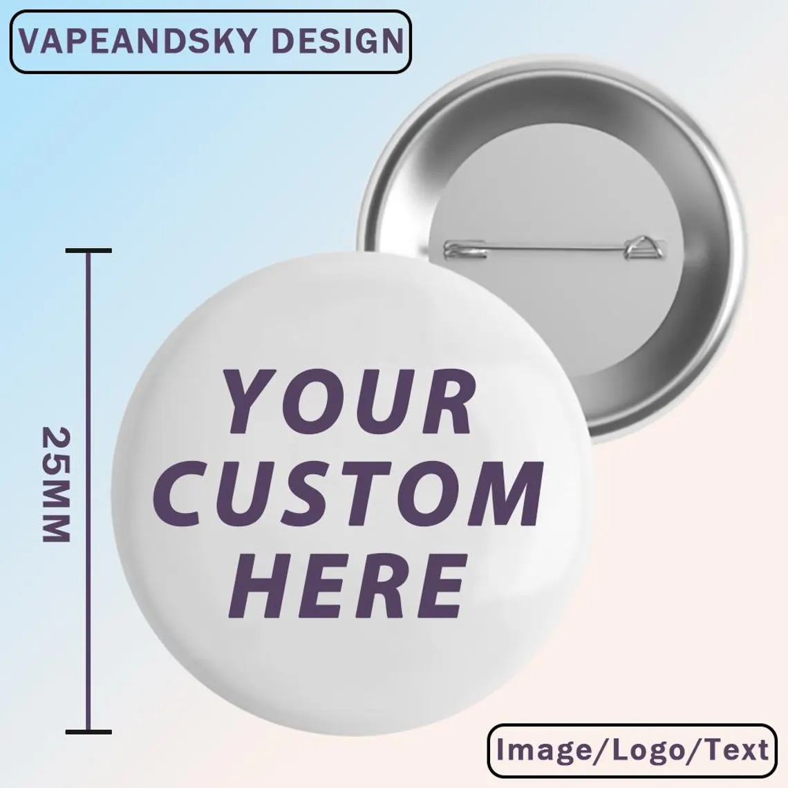 25mm Custom Badge, Your Own Design Pin Badge, Personalised Badge, Free Design Photo Service, Personalised Pin